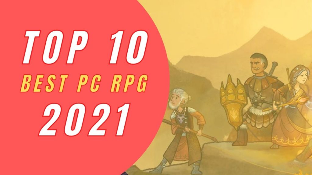 Top 10 des meilleurs RPG sorties sur PC en 2021 sur jdrpg.fr