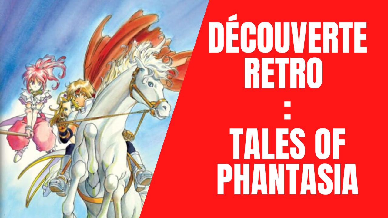 Découverte Retro : Tales of Phantasia sur jdrpg.fr