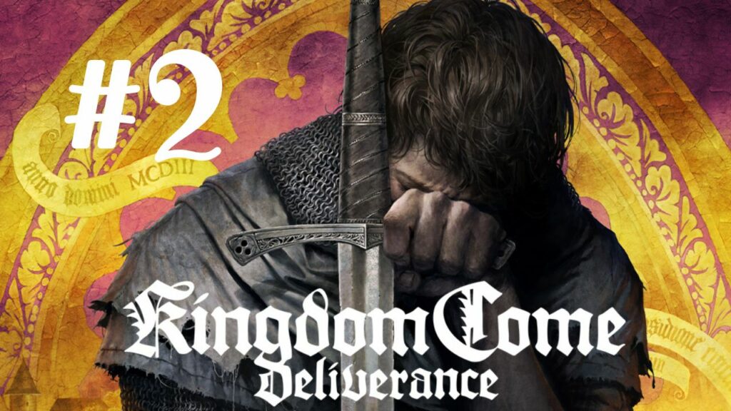 Nouvelle Vidéo : 🛡️ Kingdom Come: Deliverance n°2 – Il fallait fuir, pour revenir plus fort !